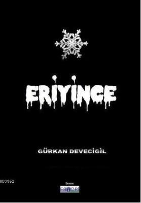 Kar Eriyince