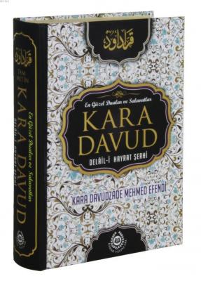 Kara Davud - Delalil-i Hayrat Şerhi Kara Davudzade Mehmet Efendi