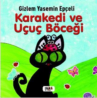 Kara Kedi ve Uçuç Böceği