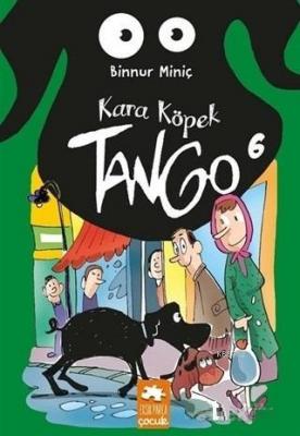 Kara Köpek Tango - 6 Binnur Miniç