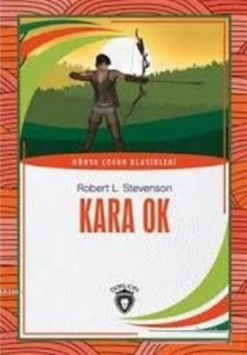 Kara Ok Dünya Çocuk Klasikleri