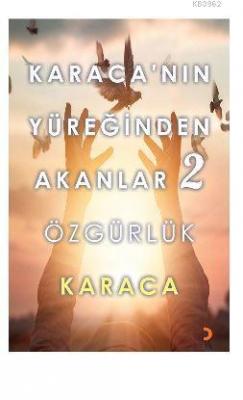 Karaca'nın Yüreğinden Akanlar 2