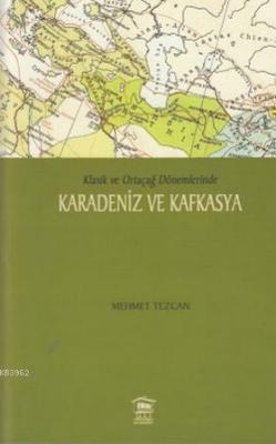 Karadeniz ve Kafkasya
