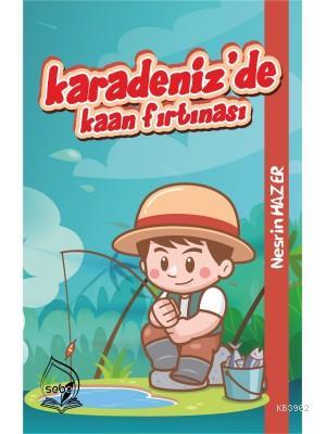 Karadeniz'de Kaan Fırtınası