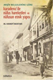 Karadeniz'de Nüfus Hareketleri ve Nüfusun Etnik Yapısı M. Hanefi Bosta