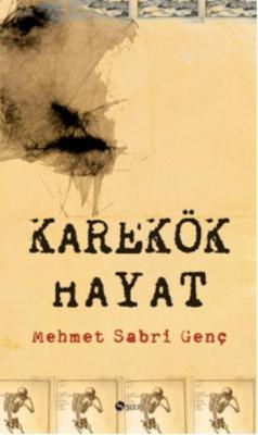 Karakök Hayat Mehmet Sabri Genç