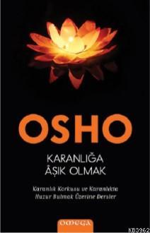 Karanlığa Aşık Olmak Osho
