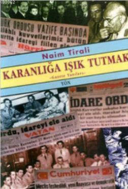 Karanlığa Işık Tutmak