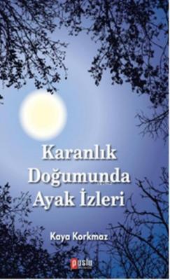 Karanlık Doğumunda Ayak İzleri
