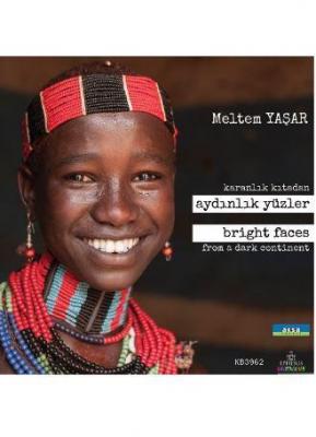 Karanlık Kıtadan Aydınlık Yüzler (Ciltli)