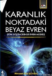 Karanlık Noktadaki Beyaz Evren 4. Cilt