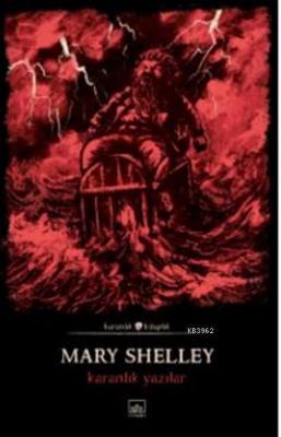 Karanlık Yazılar Mary Shelley