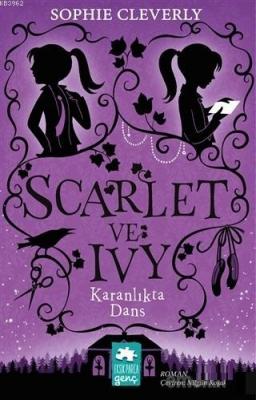 Karanlıkta Dans - Scarlet ve Ivy 3 Sophie Cleverly