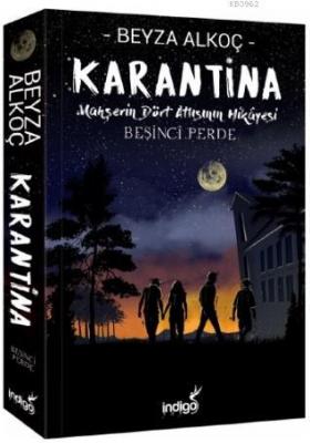 Karantina - Beşinci Perde