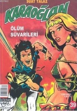 Karaoğlan Sayı: 39 Ölüm Süvarileri