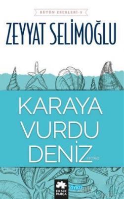 Karaya Vurdu Deniz Zeyyat Selimoğlu