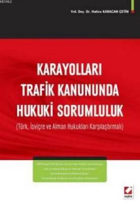Karayolları Trafik Kanununda Hukuki Sorumluluk