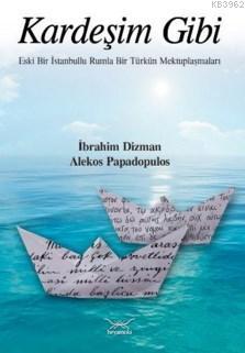 Kardeşim Gibi İbrahim Dizman