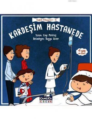 Kardeşim Hastanede (4+ Yaş)