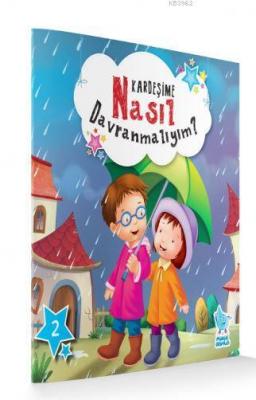 Kardeşime Nasıl Davranmalıyım?