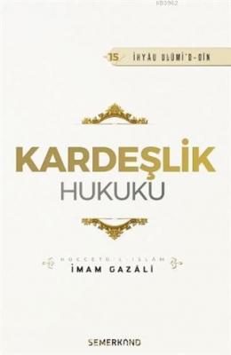 Kardeşlik Hukuku İmam Gazali