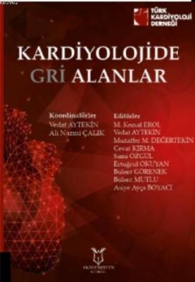 Kardiyolojide Gri Alanlar