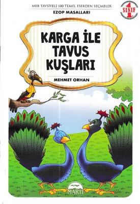 Karga ile Tavus Kuşları - Ezop Masalları 1. Sınıf Mehmet Orhan