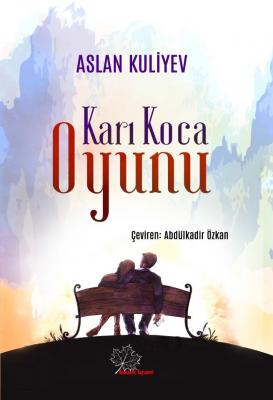 Karı Koca Oyunu Aslan Kuliyev