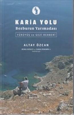Karia Yolu - Bozburun Yarımadası Altay Özcan