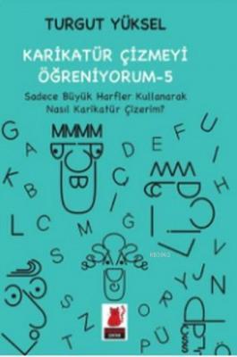 Karikatür Çizmeyi Öğreniyorum 5 Turgut Yüksel