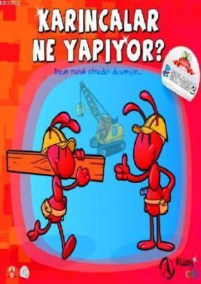 Karıncalar Ne Yapıyor? Yağmur Bülbül