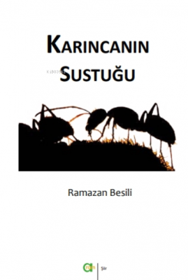 Karıncanın Sustuğu Ramazan Besili