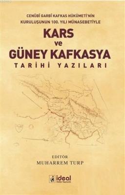 Kars ve Güney Kafkasya Tarihi Yazıları Cenubi Garbi Kafkas Hükümeti'ni