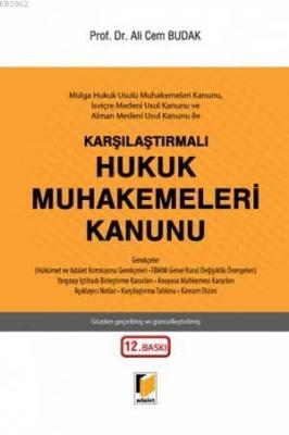 Karşılaştırmalı Hukuk Muhakemeleri Kanunu Mülga Hukuk Usulü Muhakemeleri Kanunu, İsviçre Medeni Usul Kanunu ve Alman Medeni Usul Kanunu ile