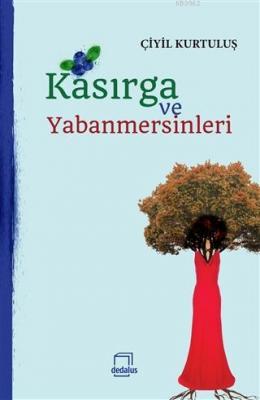 Kasırga ve Yabanmersinleri