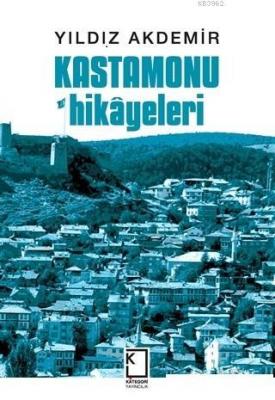 Kastamonu Hikayeleri Gülten Başol