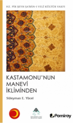 Kastamonu'nun Manevi Ikliminden