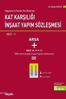 Kat Karşılığı İnşaat Yapım Sözleşmesi Cilt 1 Nezih Sütçü