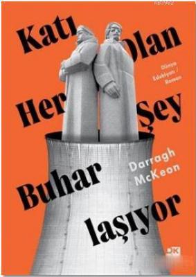 Katı Olan Her Şey Buharlaşıyor