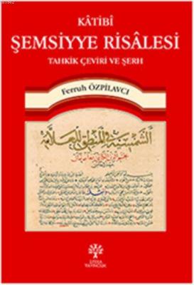 Katibi Şemsiyye Risalesi Tahkik Çeviri ve Şerh