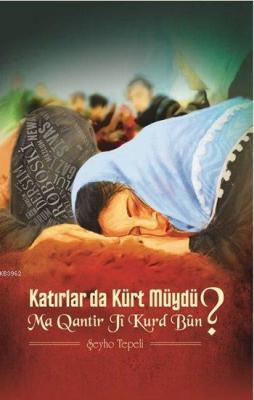 Katırlar da Kürt Müydü?
