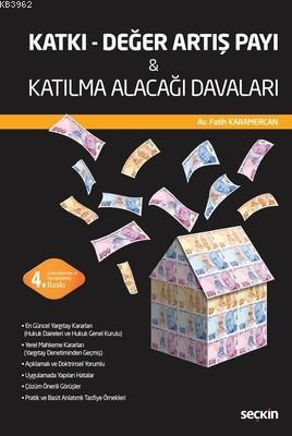 Katkı-Değer Artış Payı ve Katılma Alacağı Davaları
