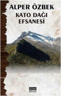 Kato Dağı Efsanesi Alper Özbek