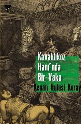 Kavaklıkoz Hanı'nda Bir Vaka