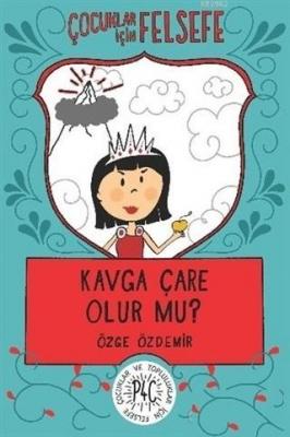 Kavga Çare Olur mu?