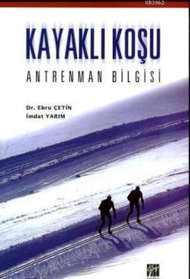 Kayaklı Koşu - Antrenman Bilgisi
