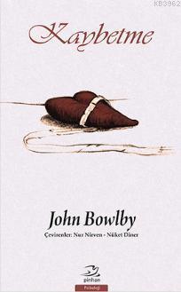 Kaybetme John Bowlby