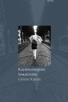 Kaybolmuşum Sokağında