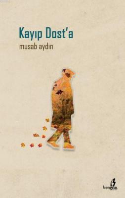 Kayıp Dost'a