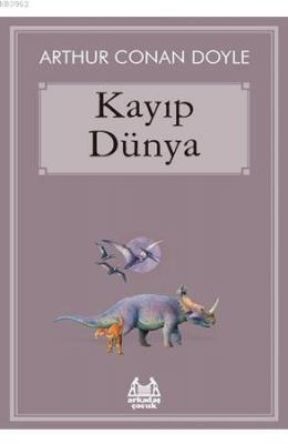 Kayıp Dünya Arthur Conan Doyle
